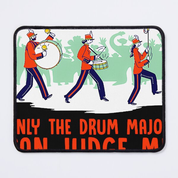 Item preview, Only The Drum Major Can Judge Me designed and sold by murray-mckenzie.