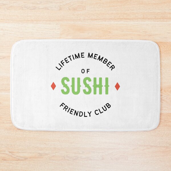 Item preview, Lifetime Member of Sushi Friendly Club designed and sold by WhitepaperStyle.