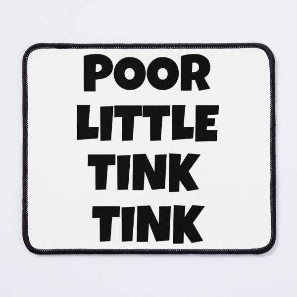 Item preview, Poor Little Tink Tink Katt Williams designed and sold by Bayle-ighHu.