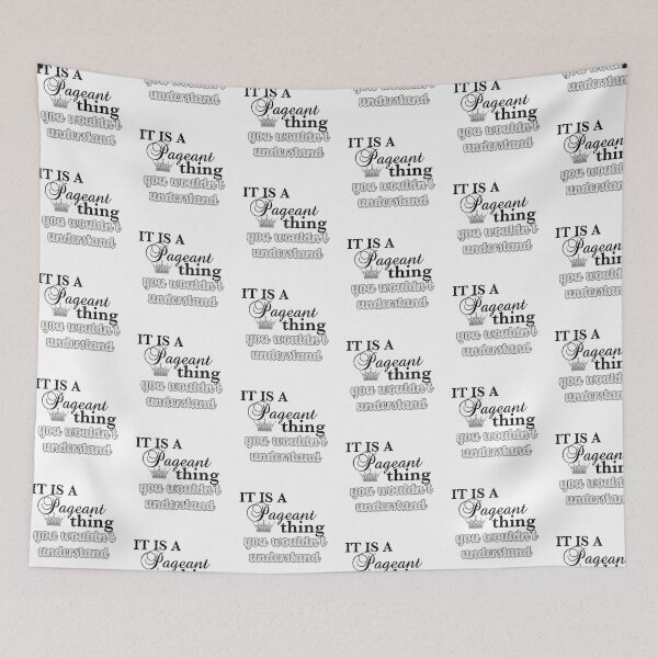 Item preview, It's a pageant thing, you wouldn't understand.  designed and sold by photomamaof4.
