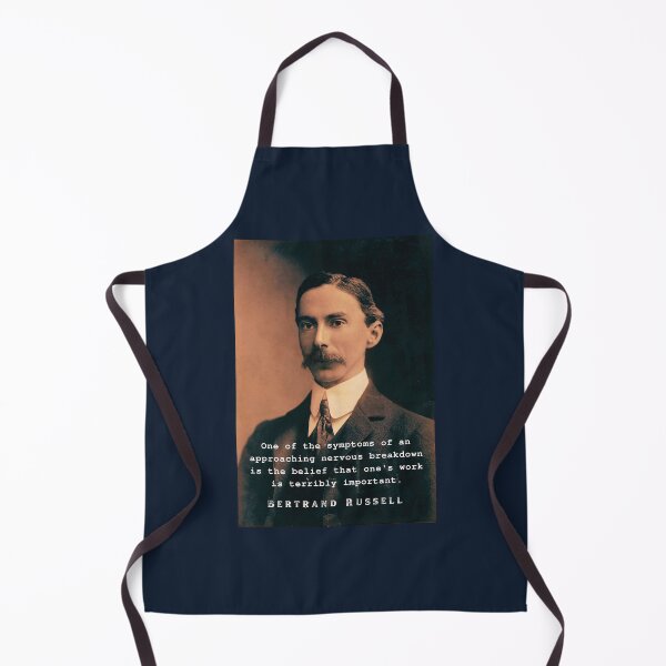 Item preview, Bertrand Russell quote: One of the symptoms of an approaching nervous breakdown... designed and sold by artbleed.
