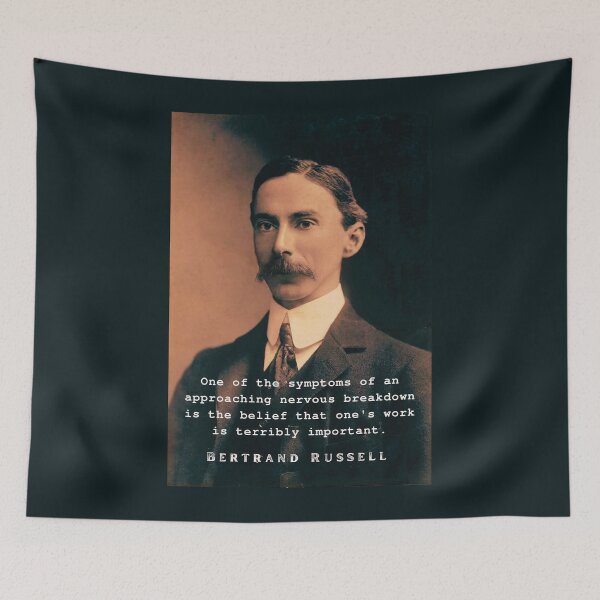 Item preview, Bertrand Russell quote: One of the symptoms of an approaching nervous breakdown... designed and sold by artbleed.