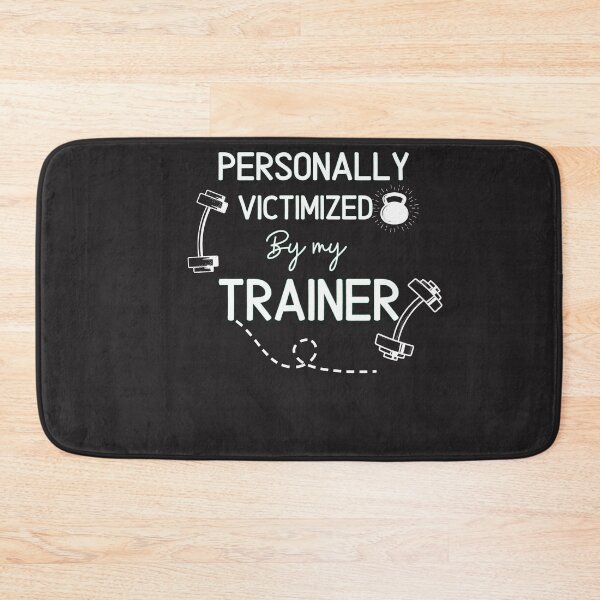Item preview, PERSONALLY VICTIMIZED BY MY TRAINER -Funny Gym Quote designed and sold by unique things.