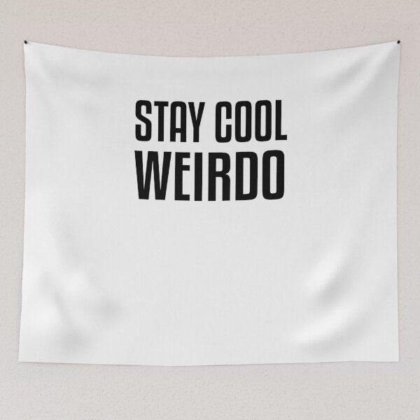 Item preview, Stay Cool Weirdo designed and sold by theredteacup.
