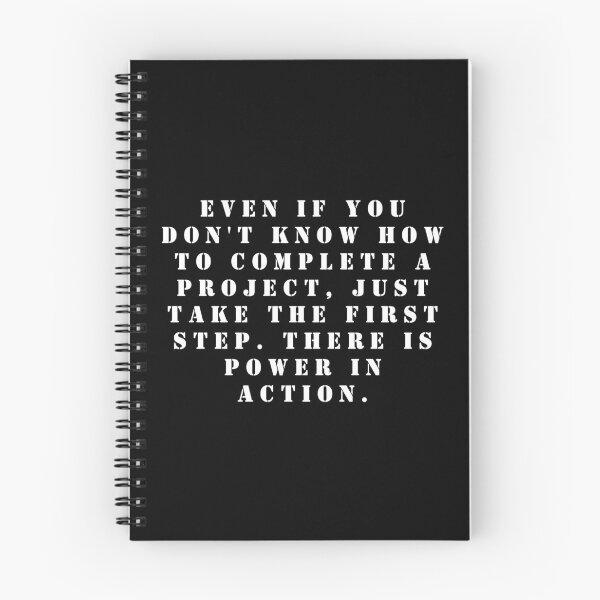 Item preview, Even if you don't know how to complete a project, just take the first step. There is power in action. designed and sold by FlutterByH.