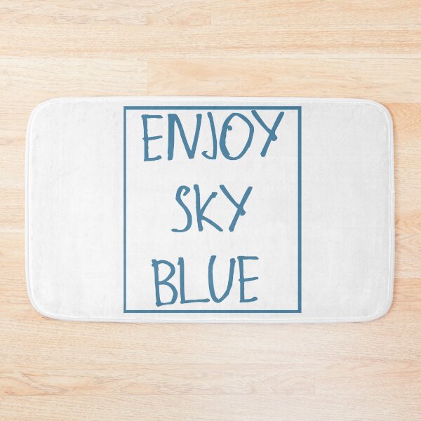 Item preview, Enjoy Sky Blue designed and sold by kinpirks.