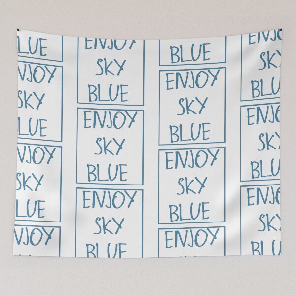 Item preview, Enjoy Sky Blue designed and sold by kinpirks.