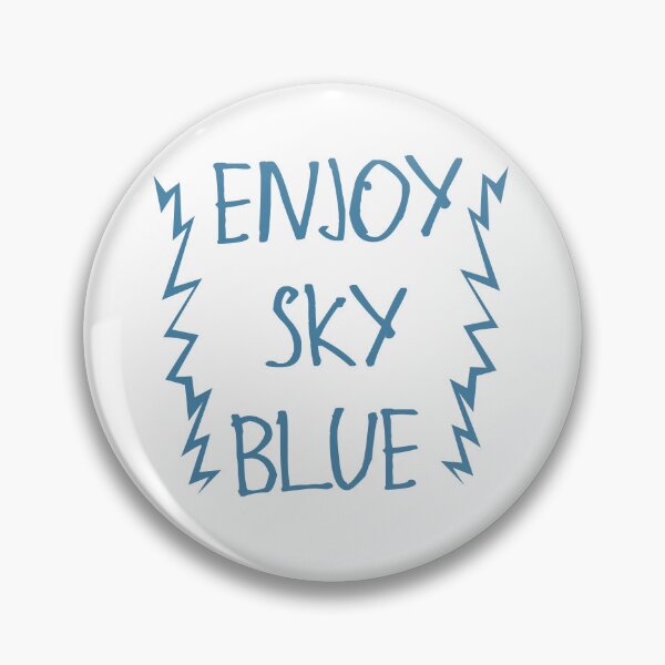 Item preview, Enjoy Sky Blue designed and sold by kinpirks.
