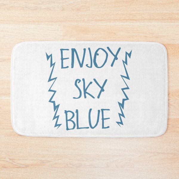 Item preview, Enjoy Sky Blue designed and sold by kinpirks.