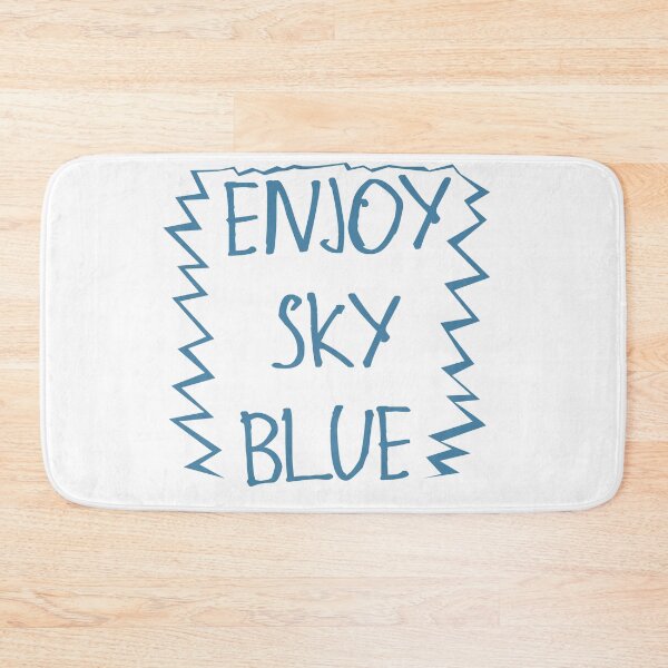 Item preview, Enjoy Sky Blue designed and sold by kinpirks.