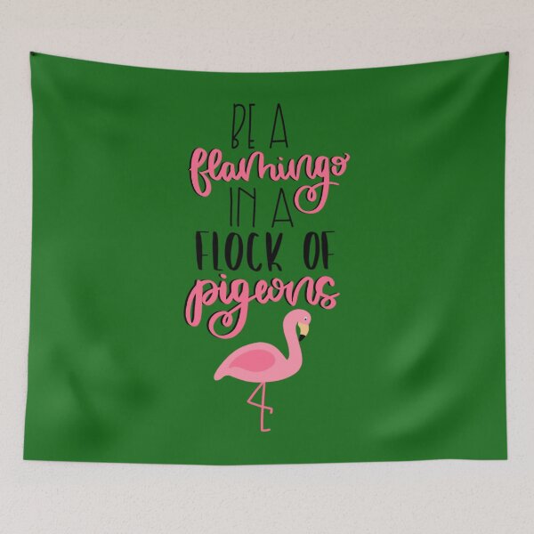 Item preview, Be a Flamingo in a Flock of Pigeons 	 1	 designed and sold by dmrbnyuj85.