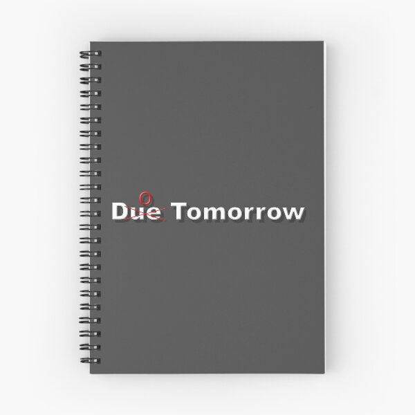 Artikelvorschau, Due Tomorrow entworfen und verkauft von Jasonfax.