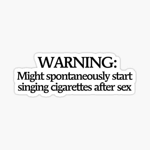 Cigarettes After Sex Quote 3 Sticker