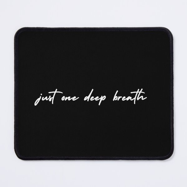 Item preview, just one deep breath | emotion and mood designed and sold by Therapy by Sen.