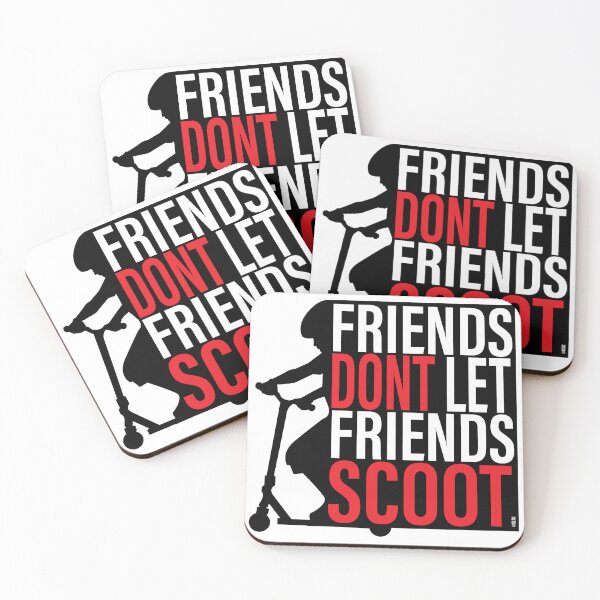 Item preview, Friends Dont Let friends Scoot designed and sold by kaantrehreeuhn.