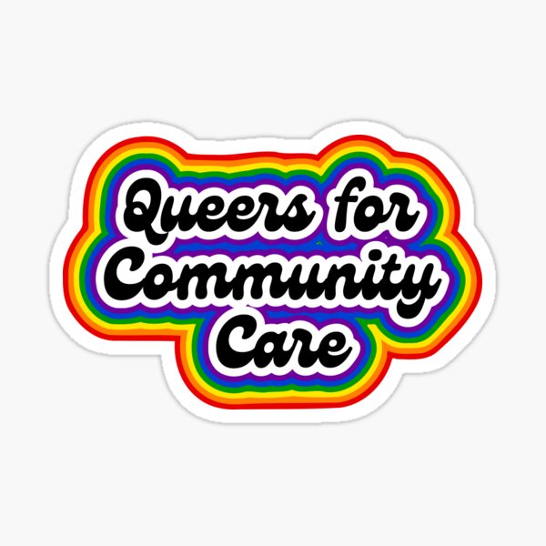 Artikel-Vorschau von Queers für Community Care, designt und verkauft von mcky963.