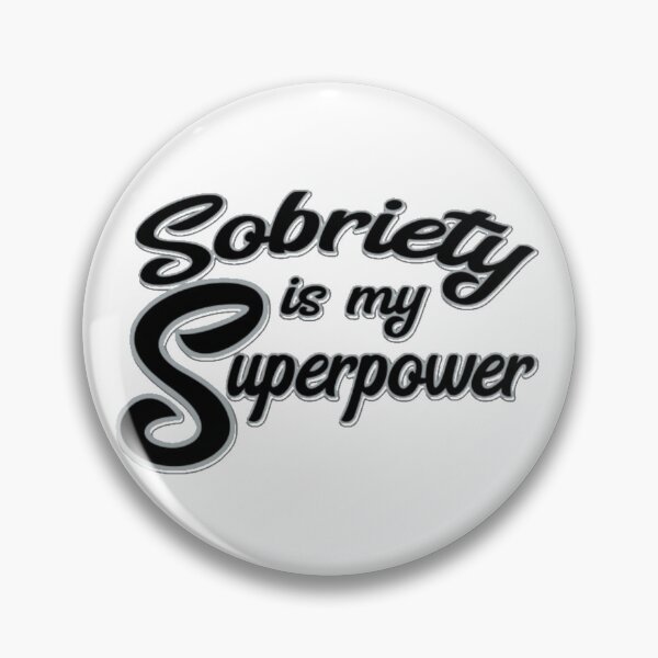 Item preview, Sobriety is my Super Power designed and sold by SoberTeeCo.