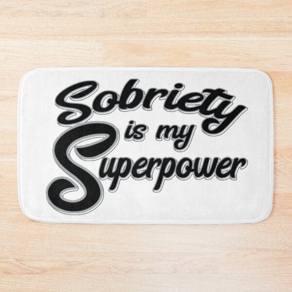 Item preview, Sobriety is my Super Power designed and sold by SoberTeeCo.