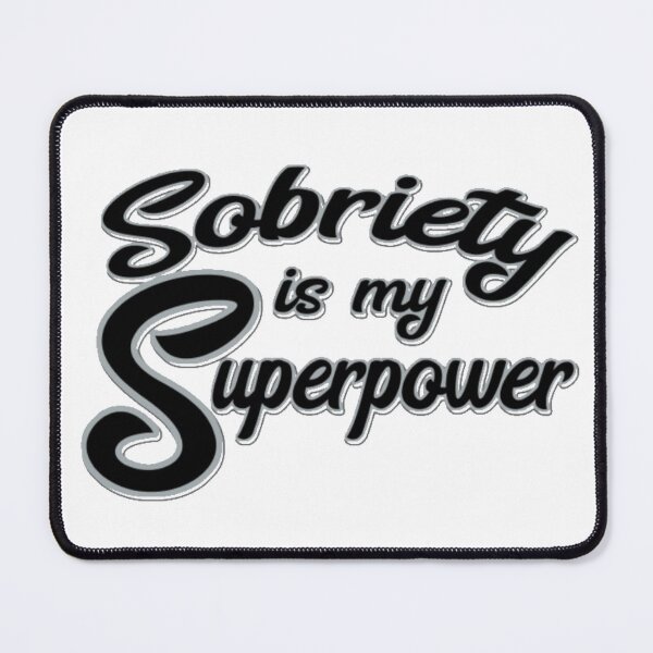 Item preview, Sobriety is my Super Power designed and sold by SoberTeeCo.