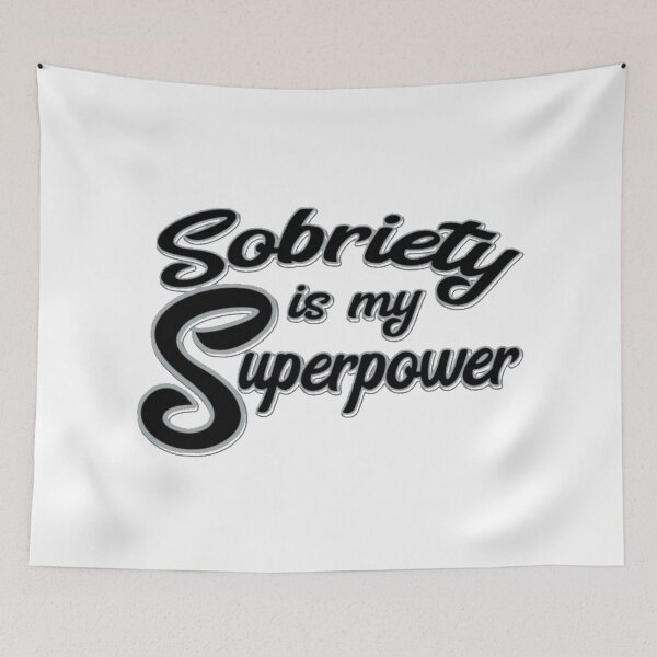 Item preview, Sobriety is my Super Power designed and sold by SoberTeeCo.