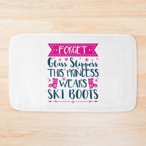 Item preview, Forget Glass Slippers This Princess Wears Ski Boots Skiing Women Girls designed and sold by jaygo.