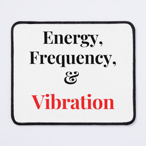 Item preview, Energy, Frequency, & Vibration designed and sold by Danyell369.