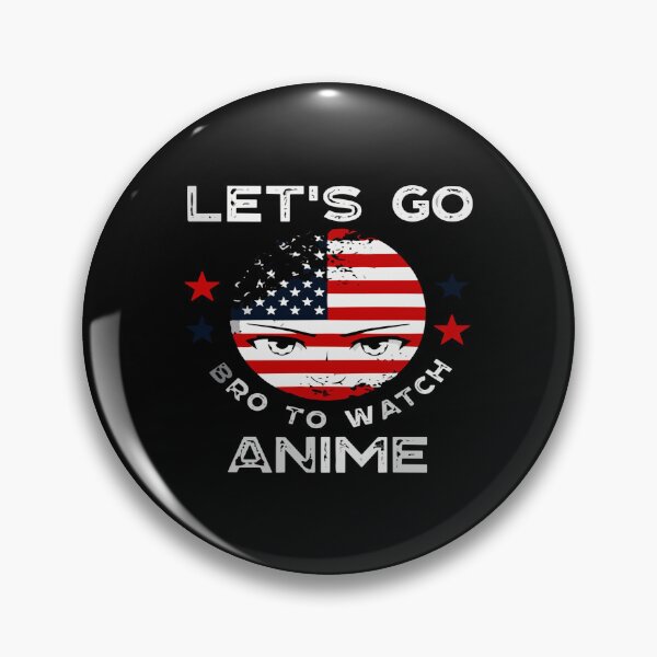 Item preview, lets go bro to watch anime designed and sold by TOOFOOW.