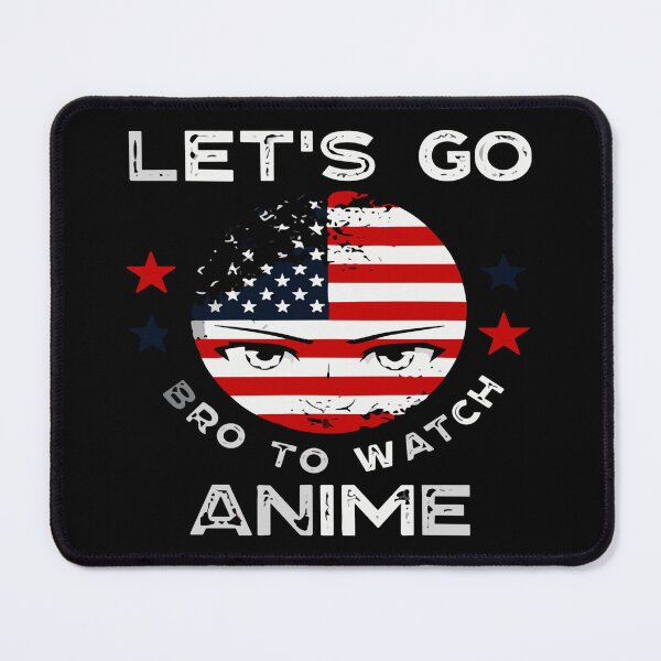 Item preview, lets go bro to watch anime designed and sold by TOOFOOW.