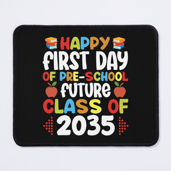 Item preview, Happy First Day of School Class of 2035 designed and sold by Peter Stawicki.
