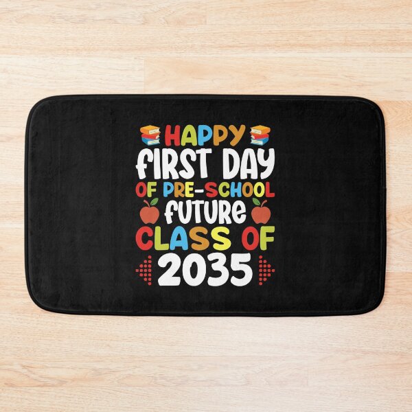Item preview, Happy First Day of School Class of 2035 designed and sold by Peter Stawicki.