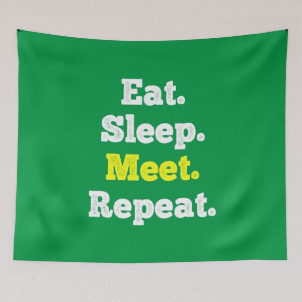Item preview, Eat Sleep Meet Repeat designed and sold by SoberTeeCo.