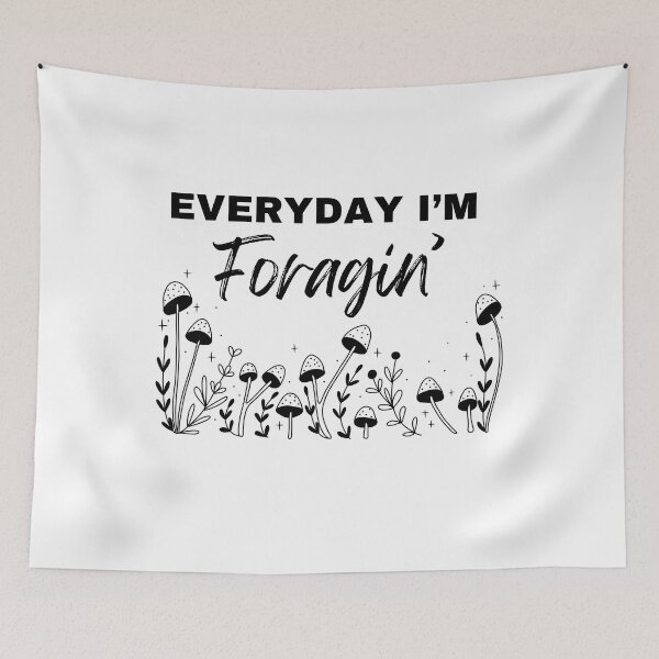 Item preview, Everyday I’m Foragin’ designed and sold by CKHorizonDesign.