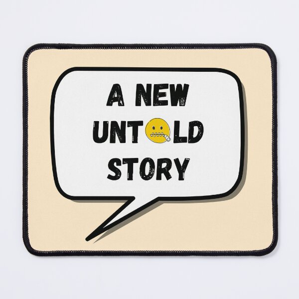 Item preview, A New Untold Story designed and sold by CoolHippoQuotes.