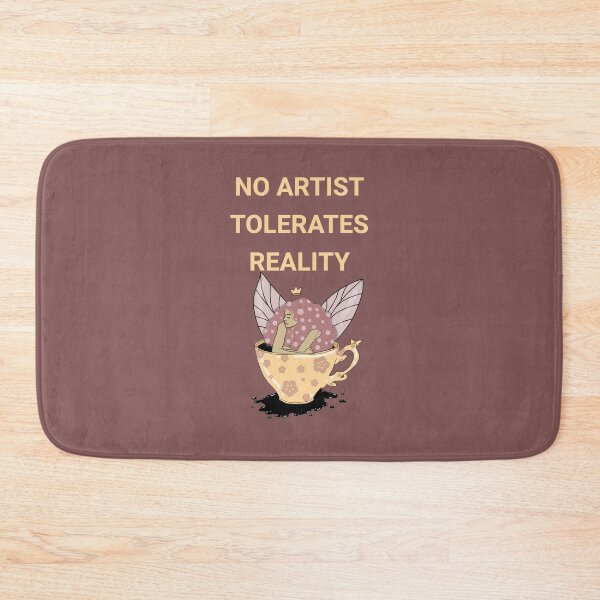 Item preview, NO ARTIST TOLERATES REALITY designed and sold by La Loca.