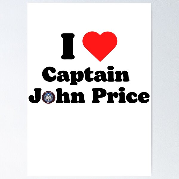 I Think I'm In Love – Captain John Price – Call of Duty Modern