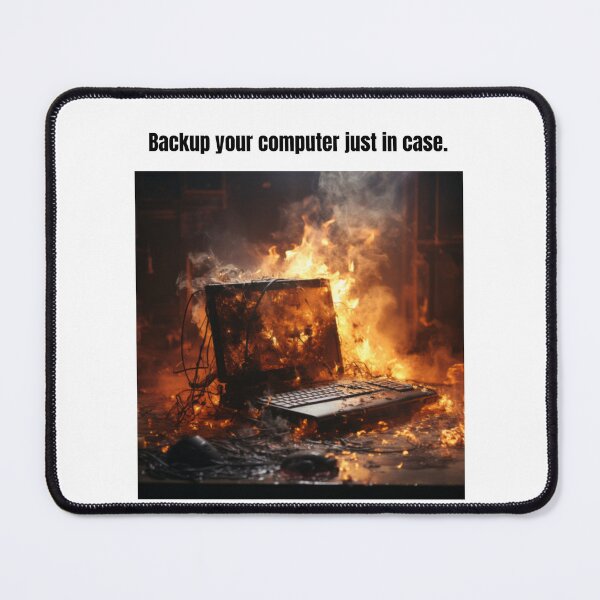 Item preview, Backup your computer in case of catastrophe.  designed and sold by phelanartwork67.
