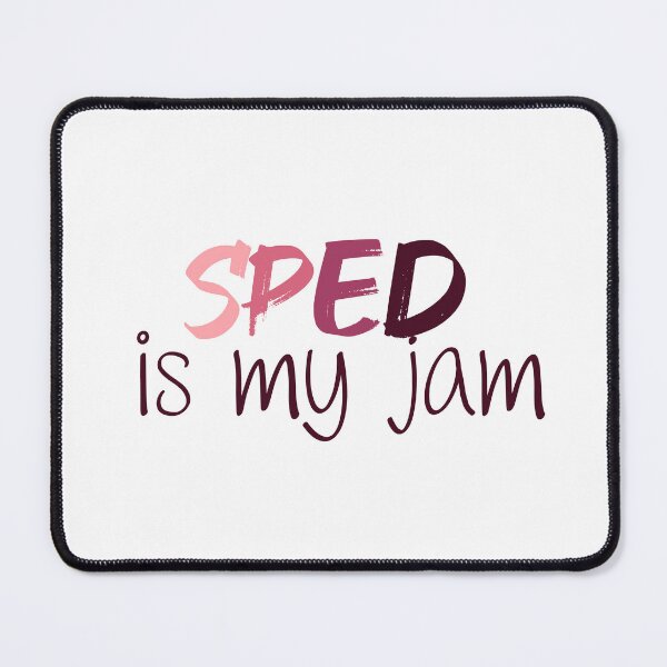 Item preview, SPED is My Jam | Special Education Teacher | Special Ed | Teacher | Pink designed and sold by ShoniwDesigns.