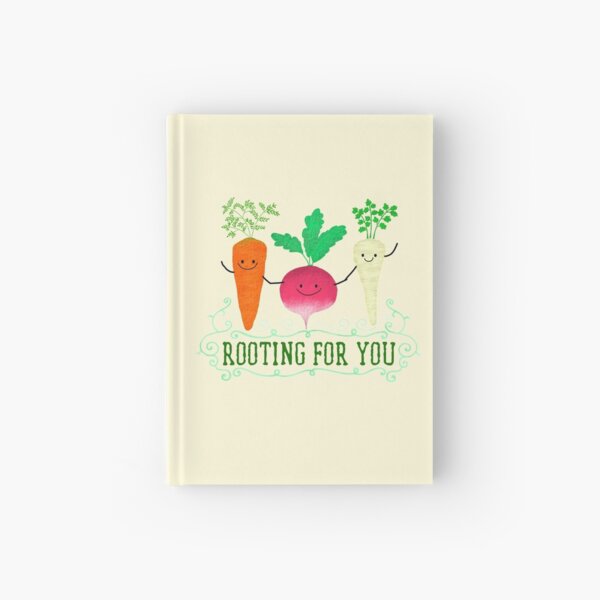 Rooting for you - Punny Garden Hardcover Journal