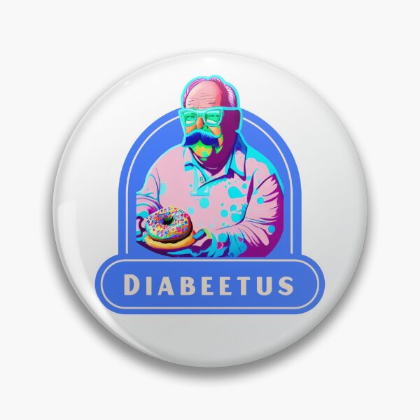 Item preview, Diabetes or Diabeetus designed and sold by FunEyeDesign.