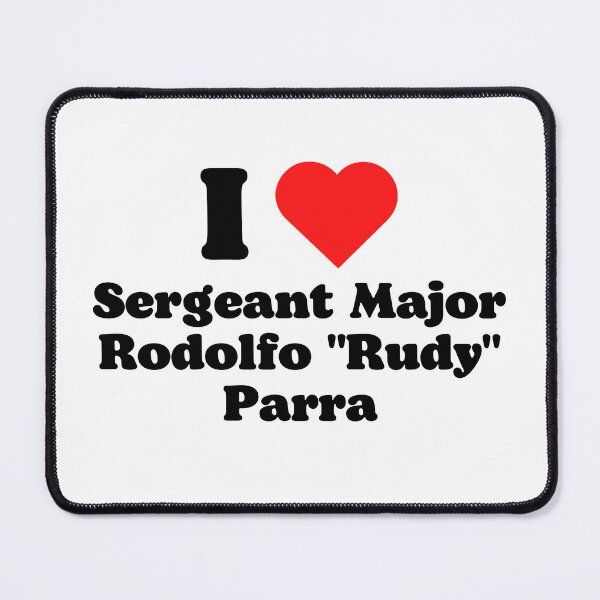Item preview, I love Sergeant Major Rodolfo Rudy Parra designed and sold by jiminsyeol.