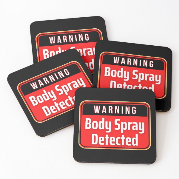 Item preview, WARNING:  Body Spray Detected - funny warning signs designed and sold by DesignsFromTW-S.