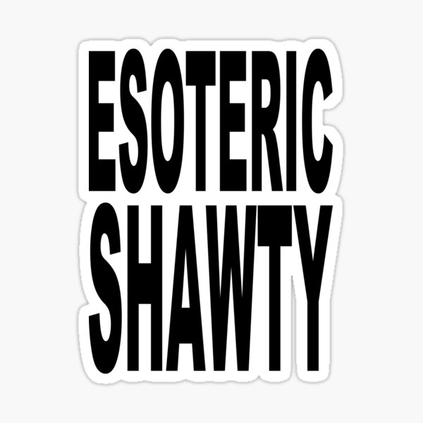 Shawty Sticker for Sale by HiddenStar02