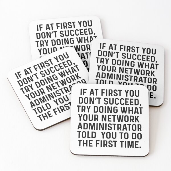Item preview, Try Doing What Your Network Administrator Told You designed and sold by kamrankhan.