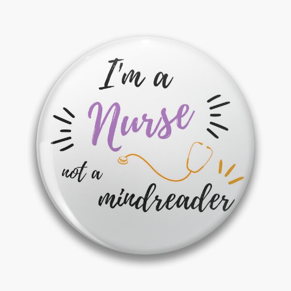 Item preview, I'm a Nurse Not a Mindreader: Funny Nursing Design designed and sold by MrLamoose.