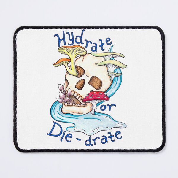 Item preview, Hydrate or Die-drate designed and sold by Wyrd & Witchy Art and Design.