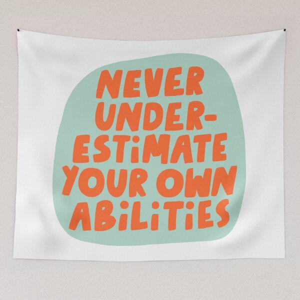Item preview, never underestimate yourself designed and sold by juliedoodlesss.