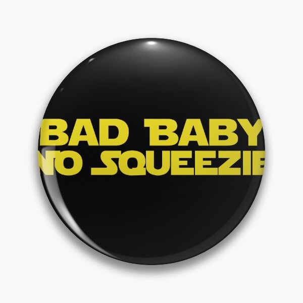 Item preview, Bad Baby No Squeezie designed and sold by Kaimana999.