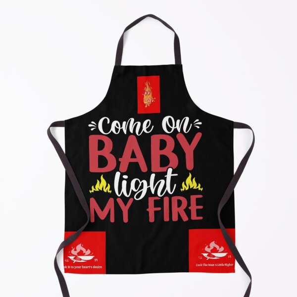 Item preview, Come On Baby Light My Fire designed and sold by mturns57.