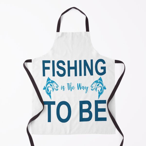 Item preview, Fishing is the way to be designed and sold by DANIELYSFASHION.