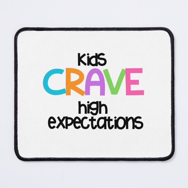 Item preview, Kids CRAVE high expectations  designed and sold by Kirsten Uecker.